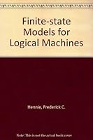 Finite State Models For Logical Machines 0471371505 Book Cover