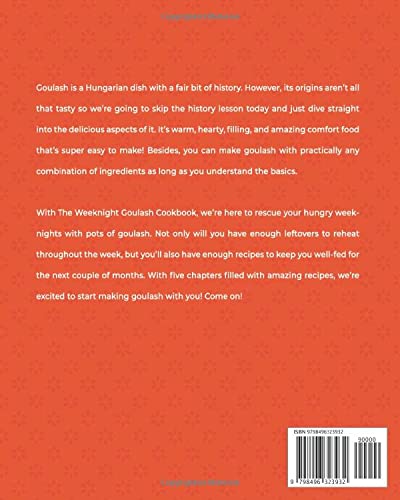 The Weeknight Goulash Cookbook: Easy One-Pot Goulash Recipes to Survive the Week