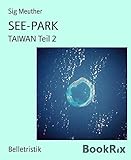ferienpark mirow telefon  SEE-PARK: TAIWAN Teil 2