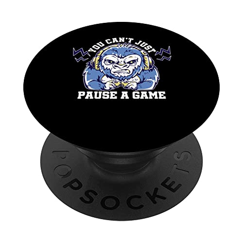 You Can't Just Pause A Game Video Game Player Gaming Nerd PopSockets Swappable PopGrip, Black