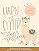 Learn to Letter with Luna the Llama: An Interactive Children's Workbook on the Art of Hand Lettering