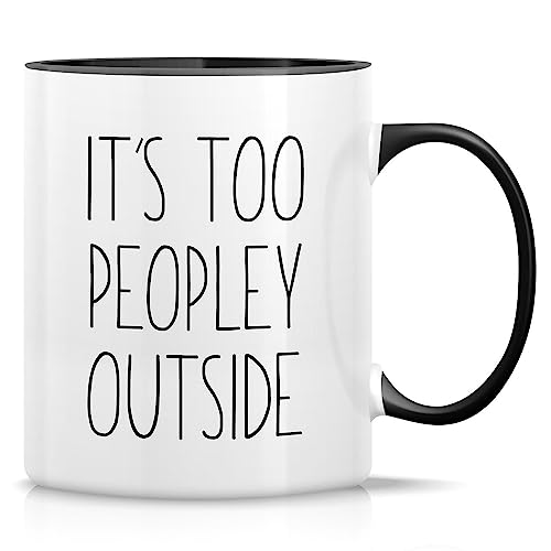 Mug humoristique – It's Too Peopley Outside Introvert Office Humour 325 ml – Drôle, sarcasme, sarcastique, cadeau d'anniversaire inspirant