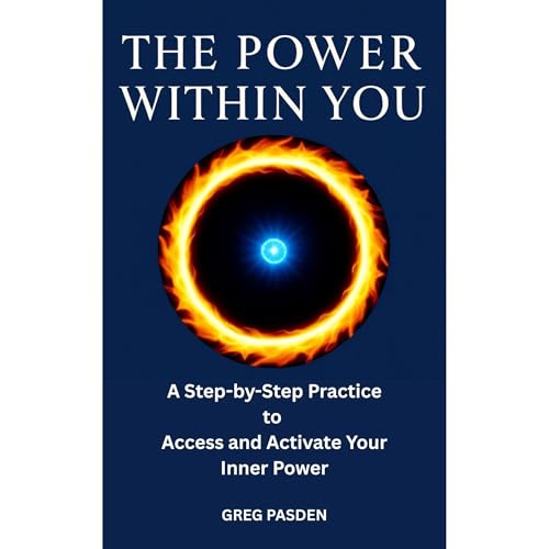 The Power Within You Audiolibro Por Greg Pasden arte de portada