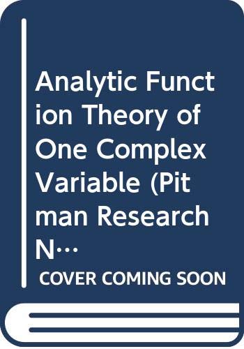 Analytic Functions Theory of One Complex Variable (Pitman Research ...