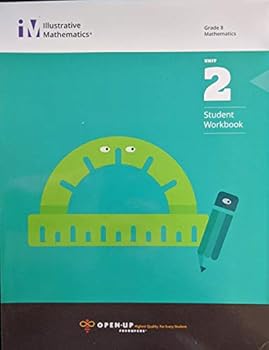 Unknown Binding Illustrative Mathematics Grade 8 Mathematics Unit 2 Student Workbook, c. 2017, 9781946636232, 1946636231 Book