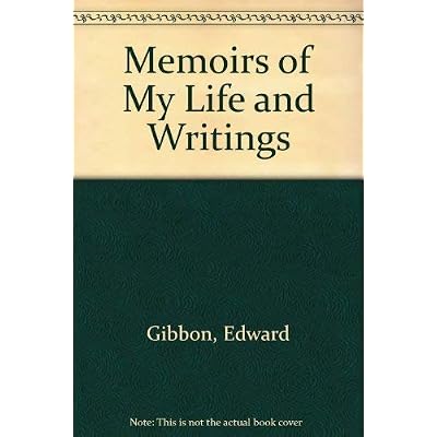 Memoirs of My Life and Writings