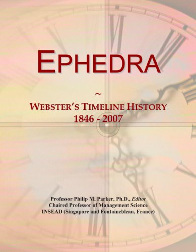 Ephedra: Webster's Timeline History, 1846 - 2007