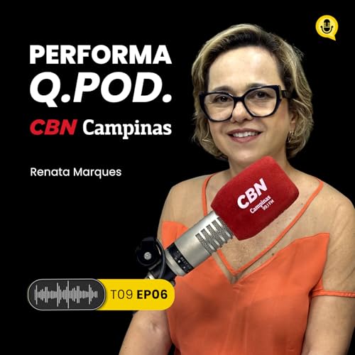 Tecnologia que Come&ccedil;a na Floresta: Inova&ccedil;&atilde;o da Natura com Renata Marques | Performa Q. Pod. na CBN