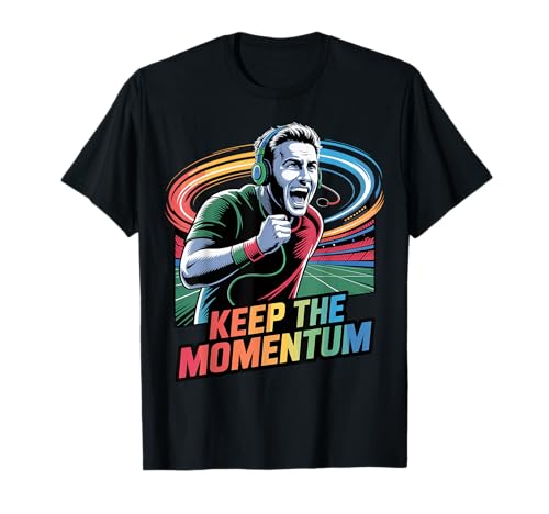 Keep the Momentum スポーツデザイン Tシャツ