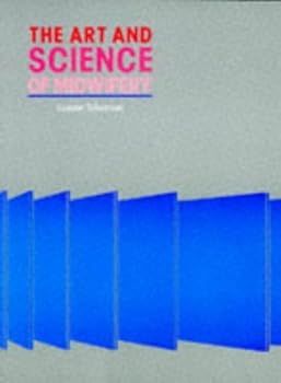 Paperback The Art and Science of Midwifery Book