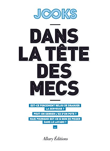 Dans La Tete Des Complotistes Amazon Dans la tête des mecs eBook: Jooks: Amazon.fr