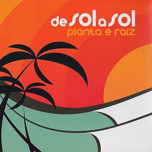 Amazon.com: De Sol a Sol : Planta E Raiz: Digital Music