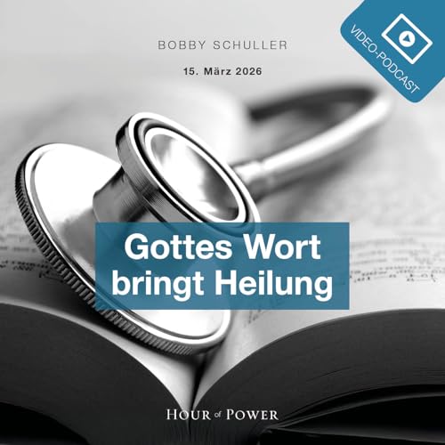 Gottes Wort bringt Heilung - Predigt von Bobby Schuller