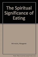 The Spiritual Significance of Eating 1575027895 Book Cover