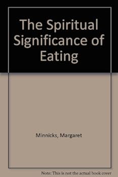 Paperback The Spiritual Significance of Eating Book