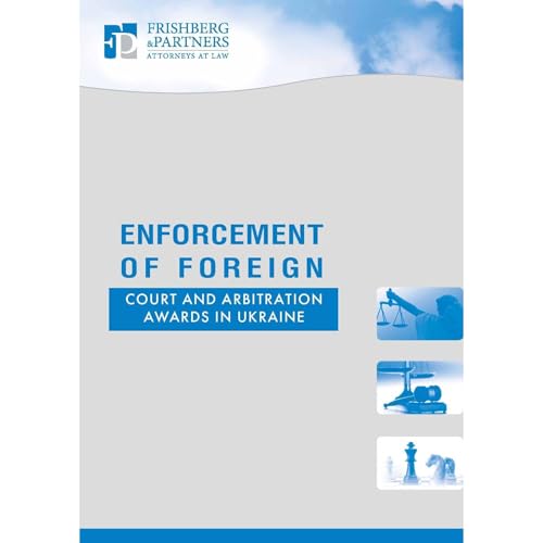 Enforcement of Foreign Court and Arbitration Awards in Ukraine by Alex Frishberg, Scott Brown episode artwork