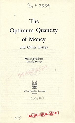 The Optimum Quantity of Money and Other Essays B001PQ4TKA Book Cover