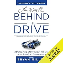 Larry H. Miller: Behind the Drive Audiolibro Por Bryan Miller arte de portada