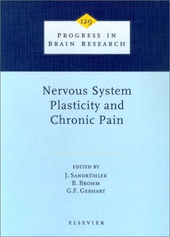 Buy Nervous System Plasticity and Chronic Pain: v. 129 (Progress in ...