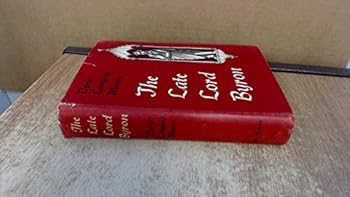 Hardcover The late Lord Byron: posthumous dramas Book