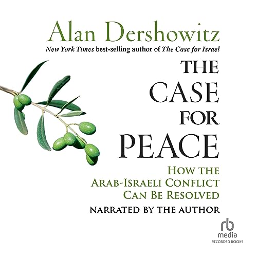 The Case for Peace by Alan Dershowitz