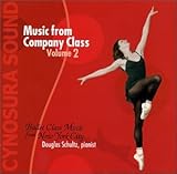 Ballet Class Music from New York City: Music from Company Class, Vol. 2