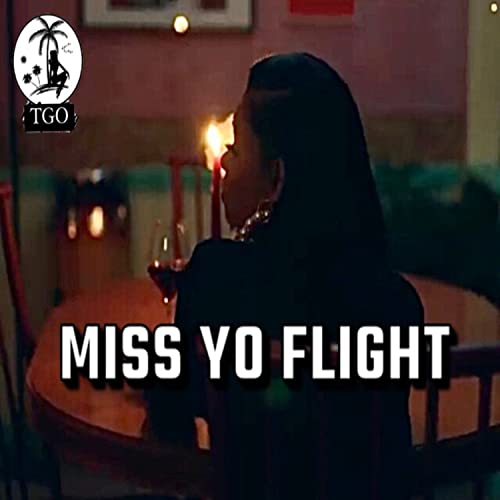  Miss Yo Flight [Explicit]