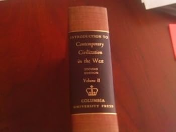 Hardcover Introduction to Contemporary Civilization in the West: Volume II Book