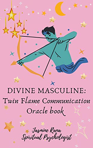  Divine Masculine : Twin Flame Communication Oracle Book: Connect with the Higher Self of your Divine Masculine Twin Flame to Answer and Communicate with You in Separation (English Edition)