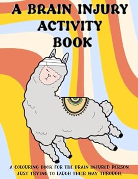 Paperback A Brain Injury Activity and Colouring Book