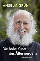 Die hohe Kunst des Älterwerdens 373650294X Book Cover