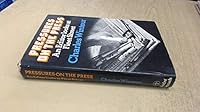 Pressures on the press: An editor looks at Fleet Street 0233963766 Book Cover