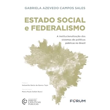 Capa do livro Estado Social e Federalismo: a institucionalização dos sistemas de políticas públicas no Brasil: 7