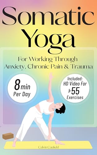 Somatic Yoga for Anxiety, Pain & Trauma