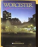 Worcester A Portrait of Central Massachusetts
