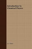 Introduction To Chemical Physics (English Edition)