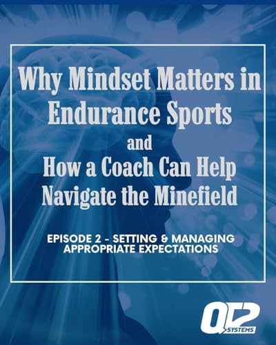 QT2 Systems - Why Mindset Matters in Endurance Sports - Episode 2 - Setting & Managing Appropriate Expectations cover art
