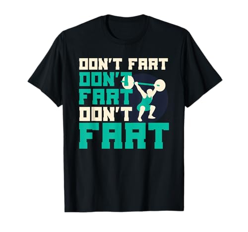Divertente Don't Fart palestra per uomini Maglietta