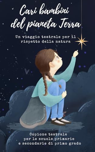 Cari bambini del pianeta Terra: Un Viaggio Teatrale per il Rispetto Ambientale
