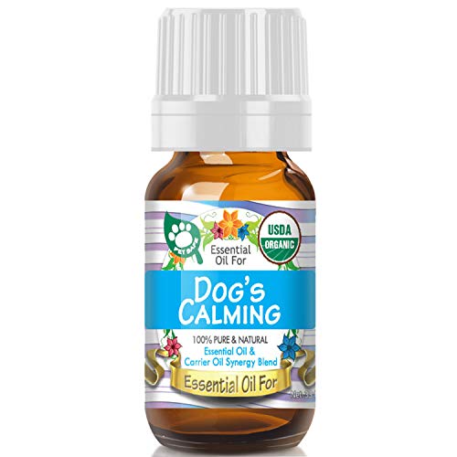 Essential Oil for Keep Your Dog Calm (USDA Organic - 100% Pure) Unique