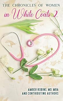 Paperback The Chronicles of Women in White Coats 2 Book