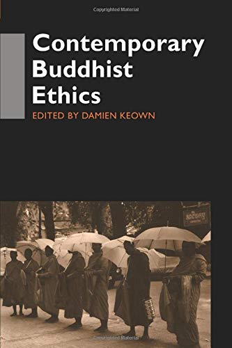 Contemporary Buddhist Ethics (Routledge Critical Studies in Buddhism)