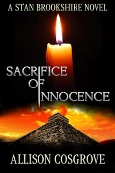 Paperback Sacrifice of Innocence (Stan Brookshire Novels) Book