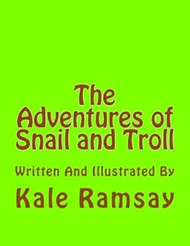 Paperback The Adventures of Snail and Troll Book