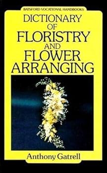 Hardcover Dictionary of Floristry and Flower Arranging Book
