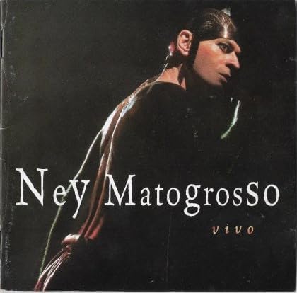 CD - Ney Matogrosso – Vivo (1999)