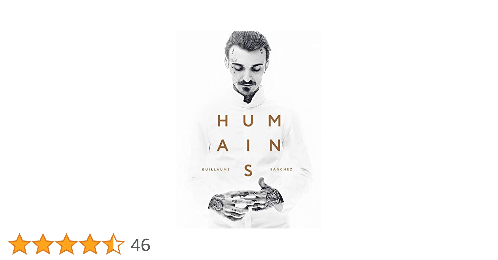 料理本　HUMAINS GUILLAUME SANCHEZ Humains - Guillaume Sánchez - Livres