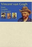  Vincent van Gogh - Briefe, Gemälde, Zeichnungen