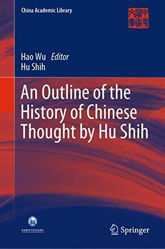 Buy An Outline of the History of Chinese Thought by Hu Shih — BookShops.in