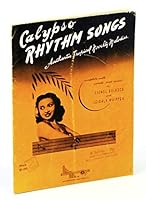 Calypso Rhythm Songs. Authentic tropical novelty melodies, complete with words and music by L. Belasco and L. Whipper B0000CSZNK Book Cover